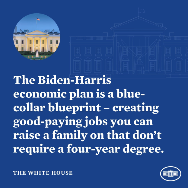 Plakat mit einem Bild des Weißen Hauses und Text, der den Biden-Harris-Wirtschaftsplan präsentiert und die Schaffung von gut bezahlten Arbeitsplätzen ohne vierjähriges Studium betont.