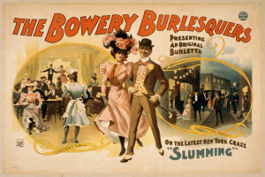 Plakat für "The Bowery Burlesquers" mit einer Gruppe tanzender Menschen vor Gebäuden, mit Text, der das Ereignis beschreibt.